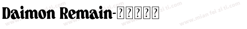 Daimon Remain字体转换